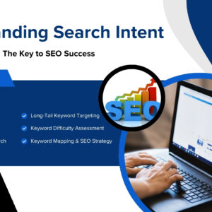 Understanding Search Intent: The Key to SEO Success