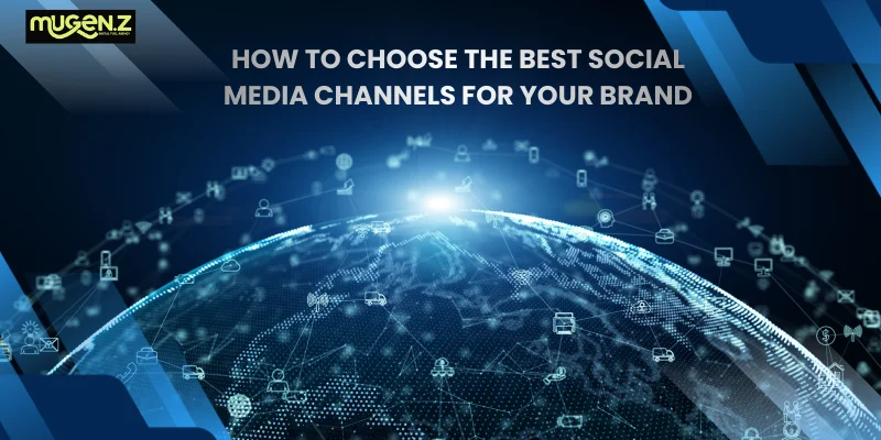 How-to-Choose-the-Best-Social-Media-Channels-for-Your-Brand