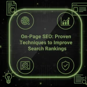 On-Page SEO: Proven Techniques to Improve Search Rankings
