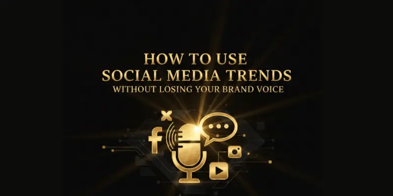 How to Use Social Media Trends Without Losing Your Brand Voice